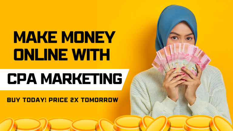 CPA Affiliate Marketing: How to Make Money in CPA Marketing?